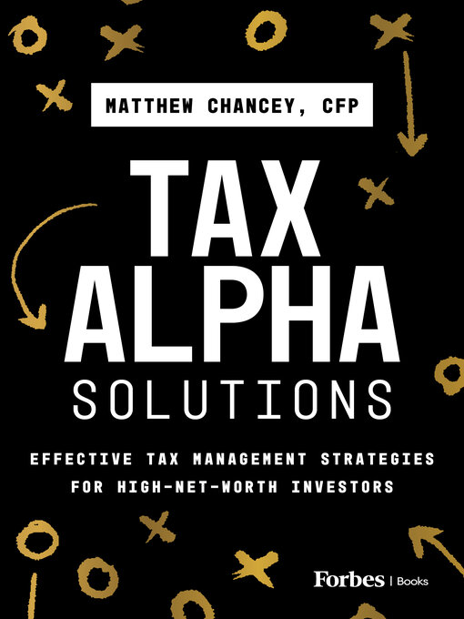 Title details for Tax Alpha Solutions by Matthew Chancey - Available